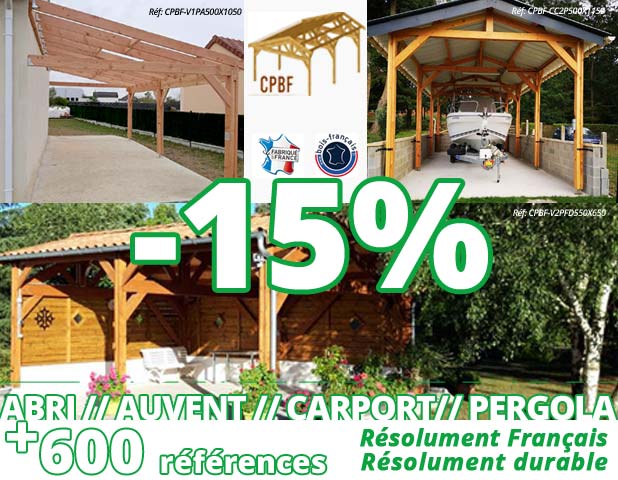 15% sur les abris, carports, auvents et pergolas CPBF Charpentes fabrication française, bois douglas français